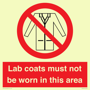 Lab coats must not be worn in this area